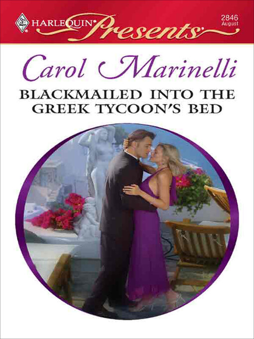 Title details for Blackmailed into the Greek Tycoon's Bed by Carol Marinelli - Available
